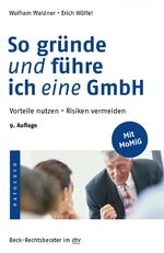 So gründe und führe ich eine GmbH