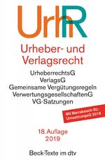 ISBN 9783423055383: Urheber- und Verlagsrecht - Urheberrechtsgesetz, Verlagsgesetz, Recht der urheberrechtlichen Verwertungsgesellschaften, Internationales Urheberrecht - Rechtsstand: 15. Januar 2019