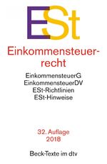 ISBN 9783423055420: Einkommensteuerrecht ESt - Einkommensteuergesetz mit Einkommensteuer-Grund- und -Splittingtabelle, Einkommensteuer-Durchführungsverordnung, Einkommensteuer-Richtlinien und -Hinweisen