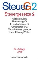 Steuergesetze 2 – Außensteuer, Bewertungsrecht, Erbschaft- und Schenkungsteuer, Grunderwerbsteuer, Grundsteuer, Umsatzsteuer, Sonstige Verkehrsteuern