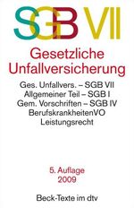 SGB VII Gesetzliche Unfallversicherung - mit Nebenbestimmungen, Berufskrankheiten- und Fremdrentenrecht