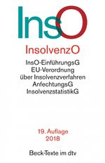 ISBN 9783423055833: Insolvenzordnung - mit Einführungsgesetz, VO (EU) 2015/848 über Insolvenzverfahren, Insolvenzrechtlicher Vergütungsverordnung, Insolvenzstatistikgesetz und weiteren insolvenzrechtlichen Vorschriften