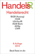 ISBN 9783423055994: Handelsrecht: mit Bürgerlichem Gesetzbuch (Auszug), Handelsgesetzbuch (Auszug), UN-Kaufrecht, Publiz...