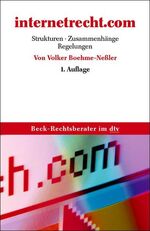 ISBN 9783423056892: internetrecht.com – Strukturen, Zusammenhänge, Regelungen