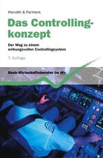 Das Controllingkonzept – Der Weg zu einem wirkungsvollen Controllingsystem