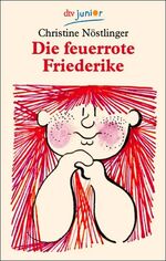 ISBN 9783423071338: Die feuerrote Friederike