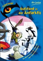 ISBN 9783423077156: Aufstand in der Antarktis - Ein Abenteuer aus der Polarwelt