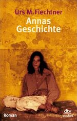 ISBN 9783423078894: Annas Geschichte