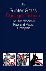 ISBN 9783423084390: Danziger Trilogie. Die Blechtrommel - Katz Und Maus - Hundejahre (Romantrilogie in einem Band)