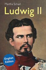 ISBN 9783423085205: Ludwig II of Bavaria