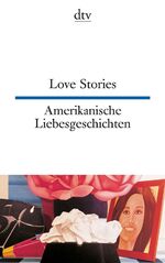 ISBN 9783423091909: Amerikanische Liebesgeschichten / Love Stories