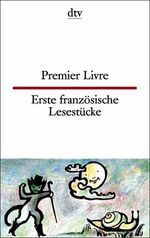 ISBN 9783423092388: Erste französische Lesestücke. Premier Livre – Leichte Texte, Vers und Prosa