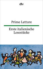 Prime letture - [italienisch-deutsch ; Neuübersetzung]