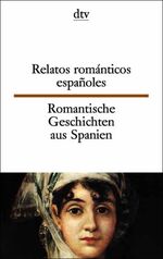 Relatos románticos españoles - [spanisch-deutsch]