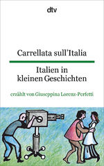 ISBN 9783423092739: Carrellata sull'Italia - Italien in kleinen Geschichten, Ein Italienbuch für Italienreisende,  Erzählt und übersetzt von Giuseppina Lorenz-Perfetti,  Illustriert von Frieda Wiegand