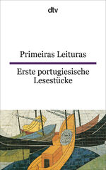 ISBN 9783423094122: Primeiras Leituras – Erste portugiesische Lesestücke – mit Zeichnungen von Susanne Mehl