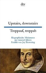 ISBN 9783423094405: Upstairs, downstairs Treppauf, treppab: Biographische Miniaturen aus tausend Jahren (dtv zweisprachig)