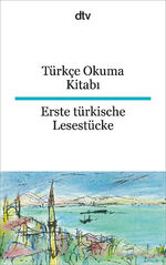 ISBN 9783423094825: Türkçe okuma kitabı -Erste türkische Lesestücke [türkisch & deutsch]