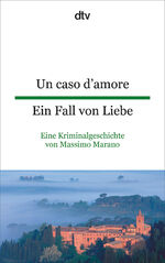 ISBN 9783423094832: Un caso d'amore Ein Fall von Liebe - Eine Kriminalgeschichte - dtv zweisprachig für Fortgeschrittene - Italienisch