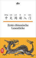 ISBN 9783423094900: Erste chinesische Lesestücke : dtv zweisprachig für Einsteiger – Chinesisch