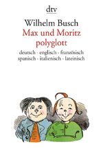 ISBN 9783423100267: Max und Moritz polyglott