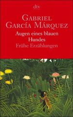 Garcia Márquez, Gabriel: Augen eines bla