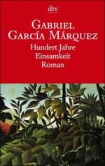 ISBN 9783423102490: Hundert Jahre Einsamkeit. Roman. (dtv Literatur) Roman