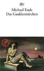 ISBN 9783423109031: Das Gauklermärchen – Ein Spiel in sieben Bildern sowie einem Vor- und Nachspiel