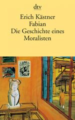 ISBN 9783423110068: Fabian - Die Geschichte eines Moralisten