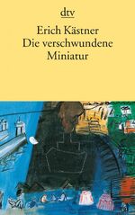 ISBN 9783423110099: Die verschwundene Miniatur – oder auch Die Abenteuer eines empfindsamen Fleischermeisters