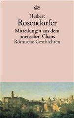 ISBN 9783423116893: Mitteilungen aus dem poetischen Chaos - Römische Geschichten