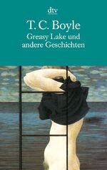 ISBN 9783423117715: Greasy Lake und andere Geschichten