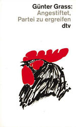 ISBN 9783423119382: Angestiftet, Partei zu ergreifen Günter Grass. Hrsg. von Daniela Hermes