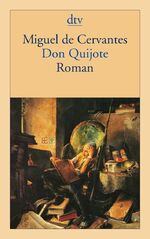 ISBN 9783423123518: Don Quijote - Der sinnreiche Junker Don Quijote von der Mancha Roman