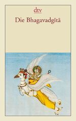 ISBN 9783423124553: Die Bhagavadgita: Des Erhabenen Gesang (Taschenbuch)