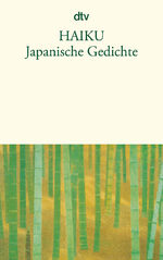 ISBN 9783423124782: Haiku - Japanische Gedichte