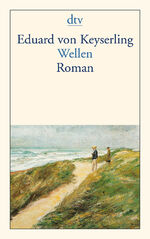 ISBN 9783423125505: Wellen : Roman. dtv ; 12550