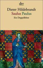 ISBN 9783423126748: Saulus /Paulus – Ein Doppelleben