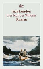 ISBN 9783423127394: Der Ruf der Wildnis