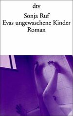 ISBN 9783423127691: Evas ungewaschene Kinder