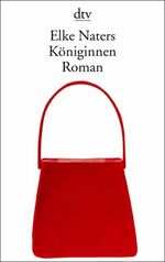 Elke Naters: Königinnen Elke Naters: Königinnen
