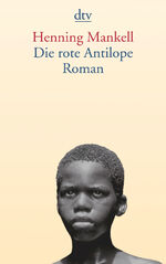 Die rote Antilope - Roman