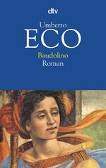 ISBN 9783423131384: Baudolino. Roman. Aus dem Italienischen von Burkhart Kroeber. Originaltitel: Baudolino. - (=dtv, Band 13198).