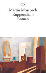 ISBN 9783423131599: Ruppertshain. Roman. - (=dtv 13159).