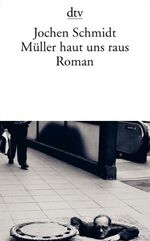 ISBN 9783423132343: Müller haut uns raus