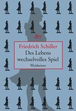 ISBN 9783423132718: Des Lebens wechselvolles Spiel - Weisheiten