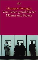 ISBN 9783423133517: Vom Leben gewöhnlicher Männer und Frauen