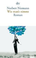 ISBN 9783423133548: Wie man's nimmt