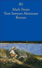 ISBN 9783423133609: Tom Sawyers Abenteuer