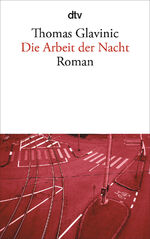 Die Arbeit der Nacht – Roman